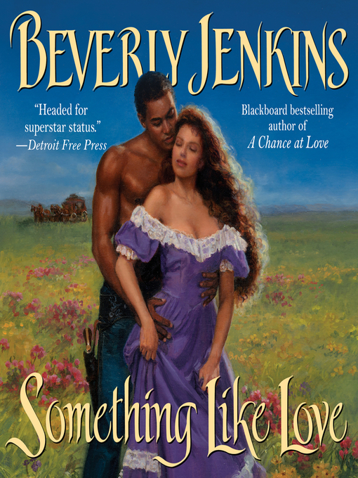Title details for Something Like Love by Beverly Jenkins - Available